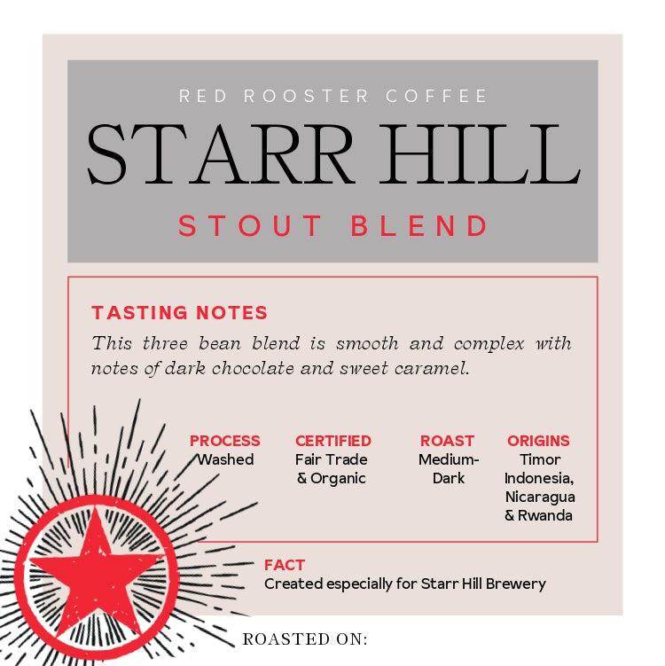 Organic Starr Hill Stout Blend Fresh Roasted Coffee Blend