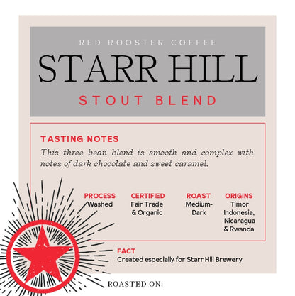 Organic Starr Hill Stout Blend Fresh Roasted Coffee Blend
